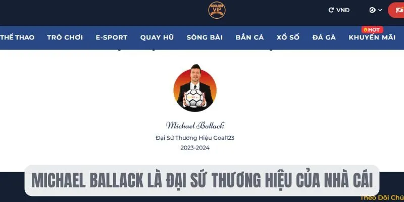 Michael Ballack là đại sứ thương hiệu của nhà cái